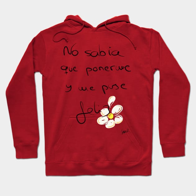 Frase feliz Hoodie by Forli